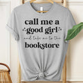 Call Me a Good Girl Tee, Praise Kink Book Lover Shirt