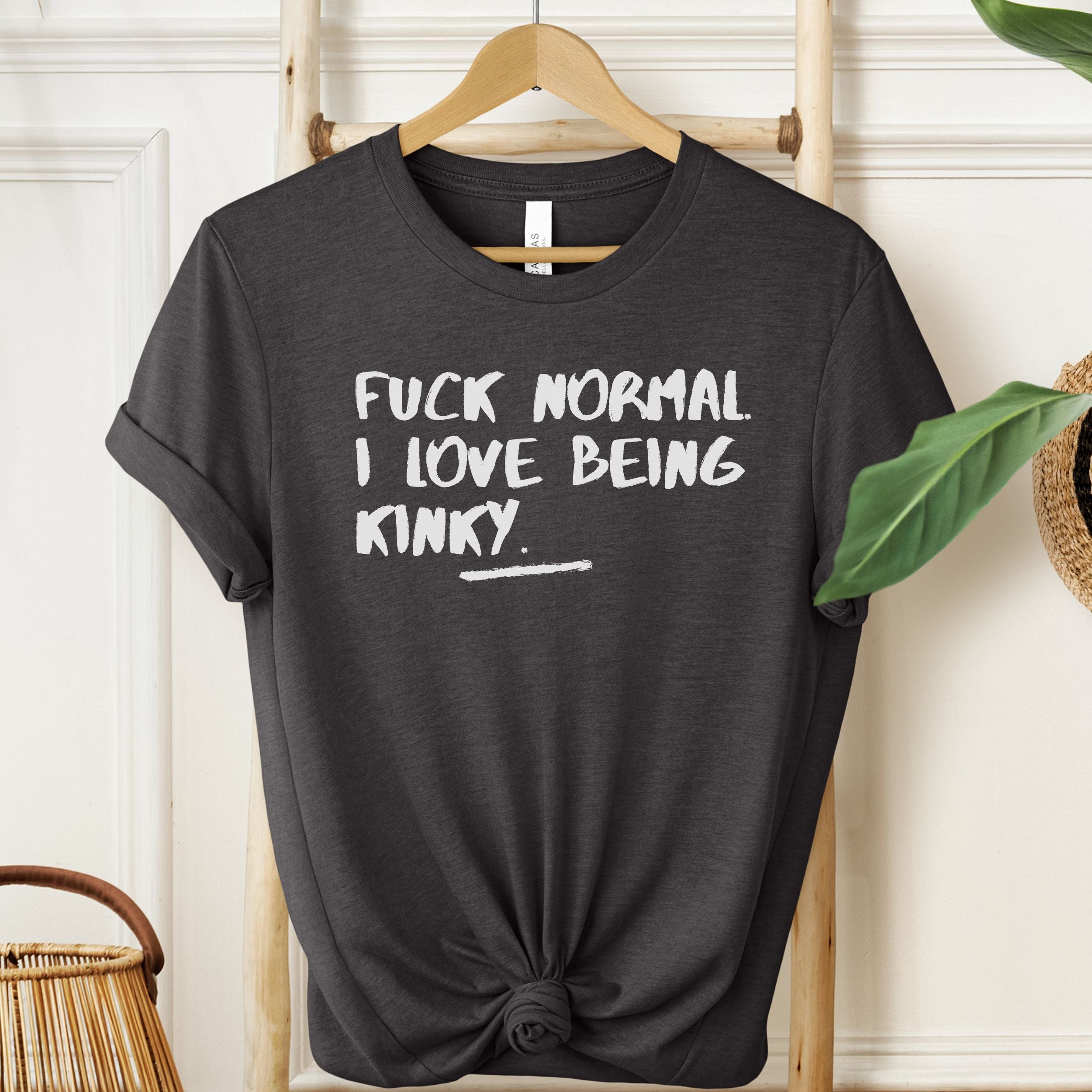 Dark Grey Heather T-shirt with white kinky lifestyle slogan print.