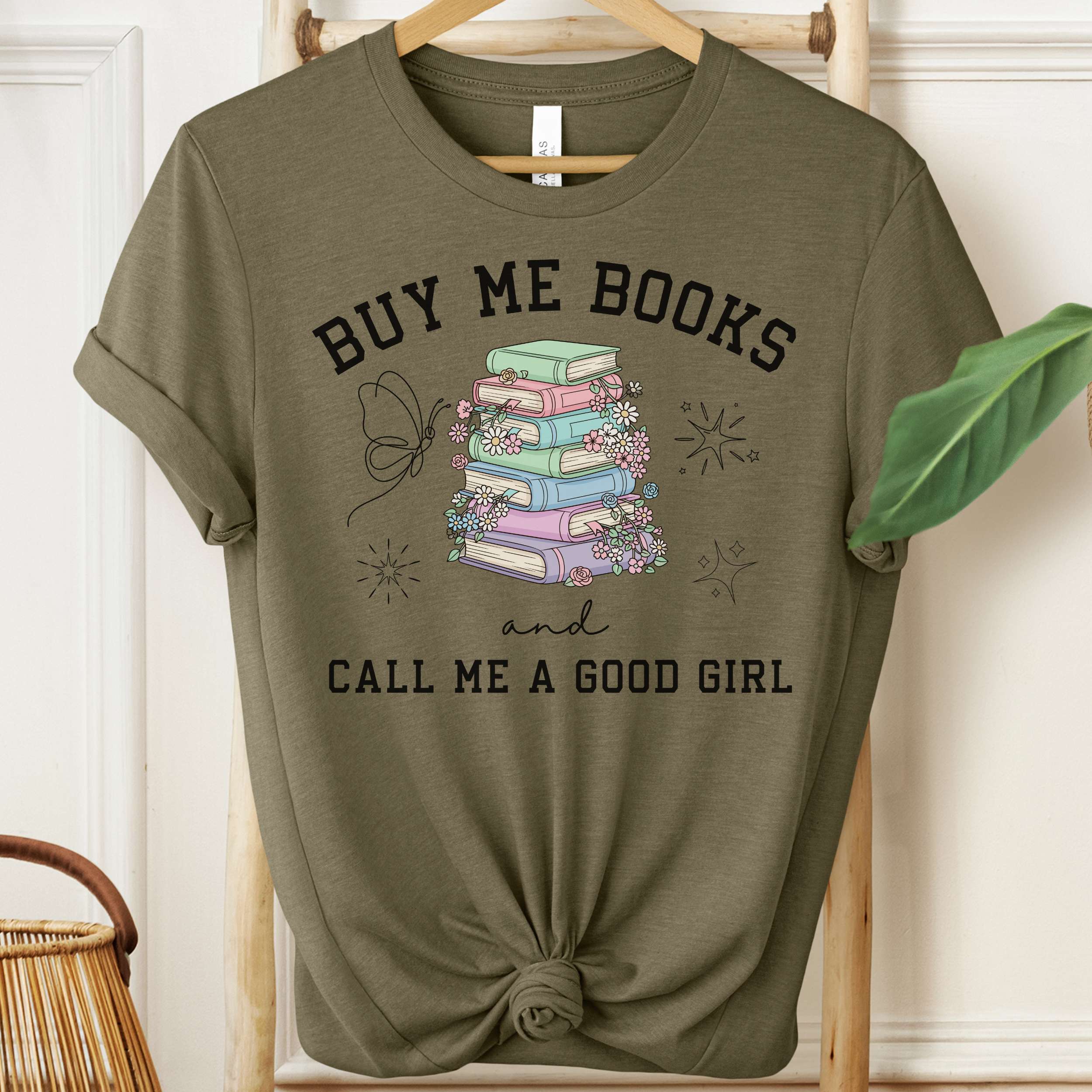 Buy Me Books and Call Me a Good Girl Shirt