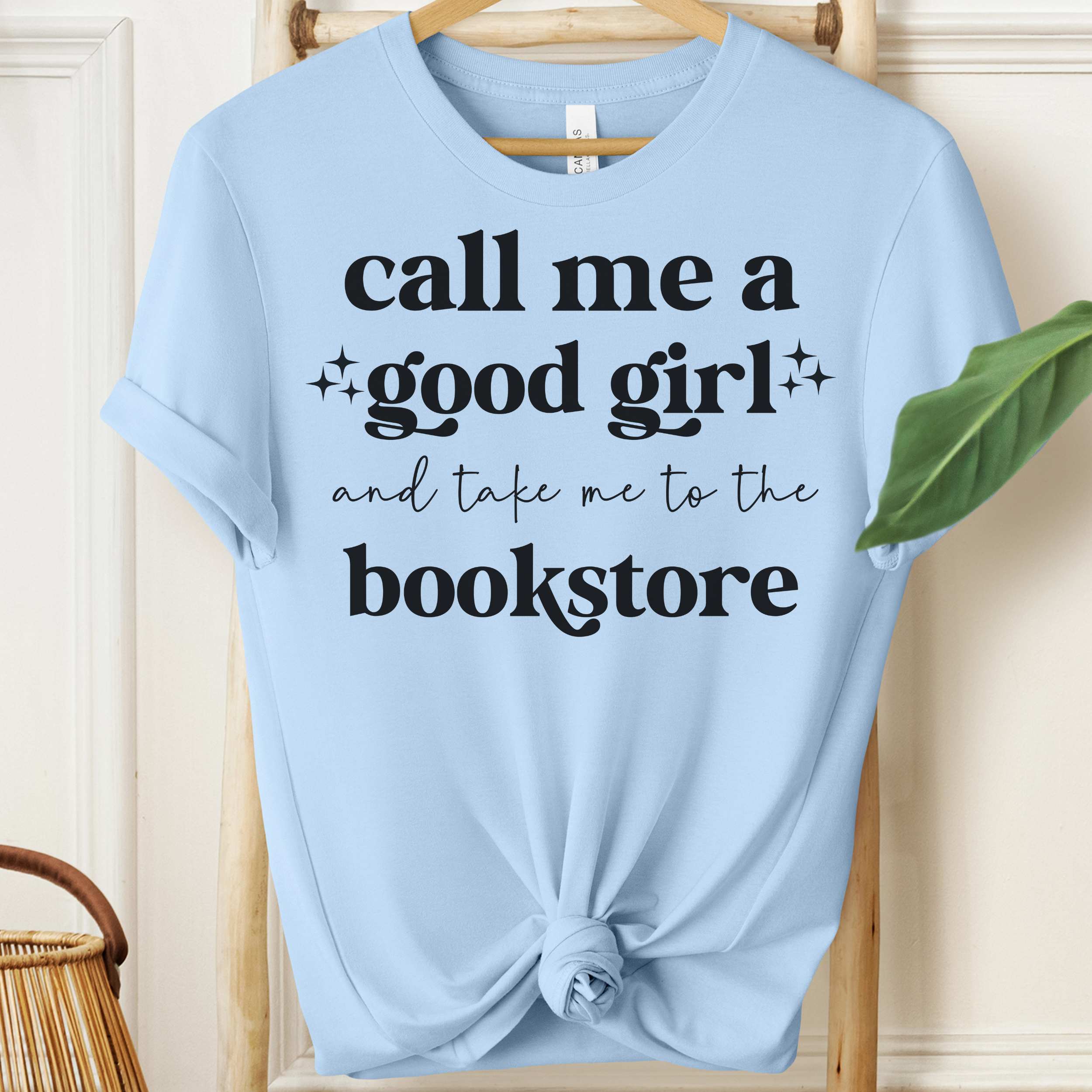 Call Me a Good Girl Tee, Praise Kink Book Lover Shirt