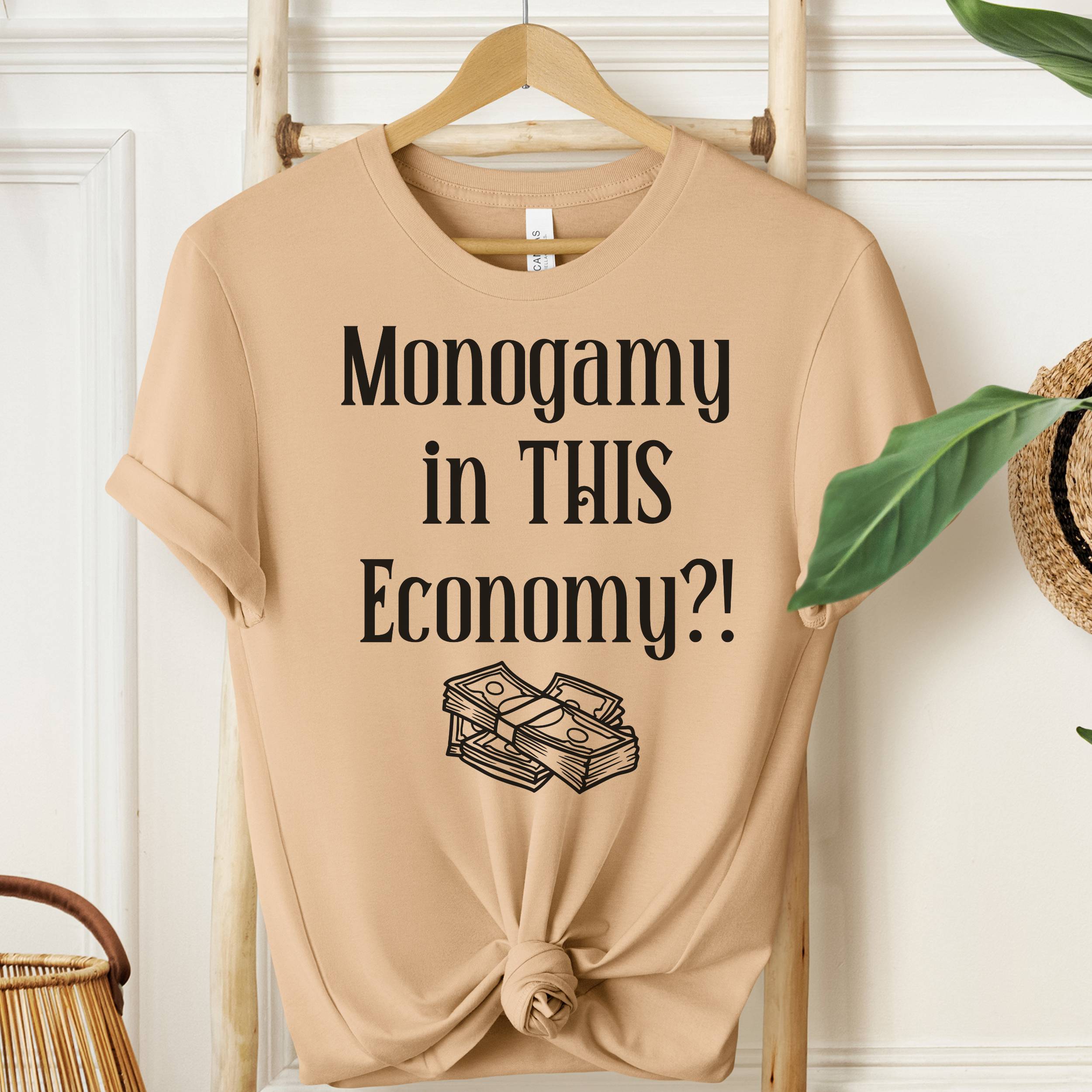 Monogamy in THIS Economy T-Shirt | Funny Graphic Tee