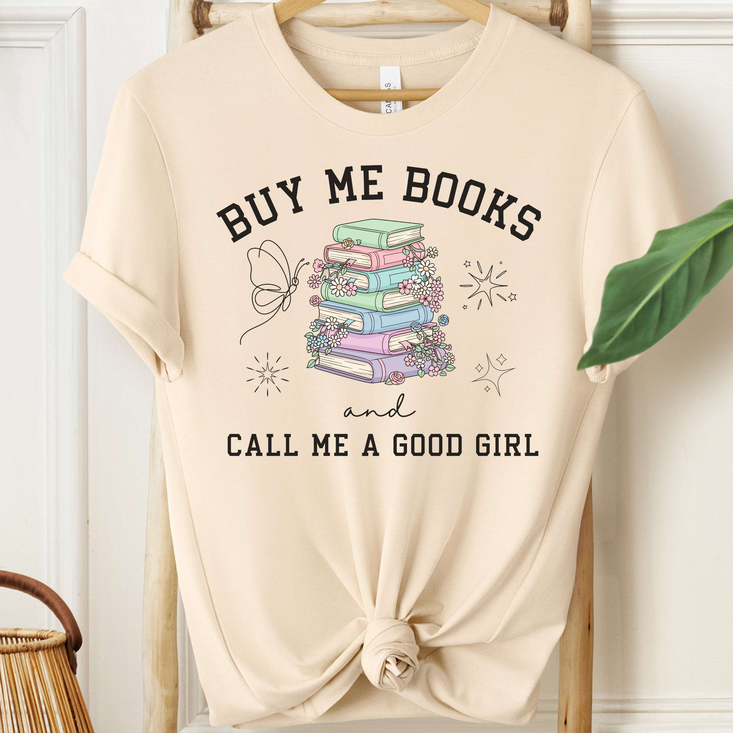 Buy Me Books and Call Me a Good Girl Shirt