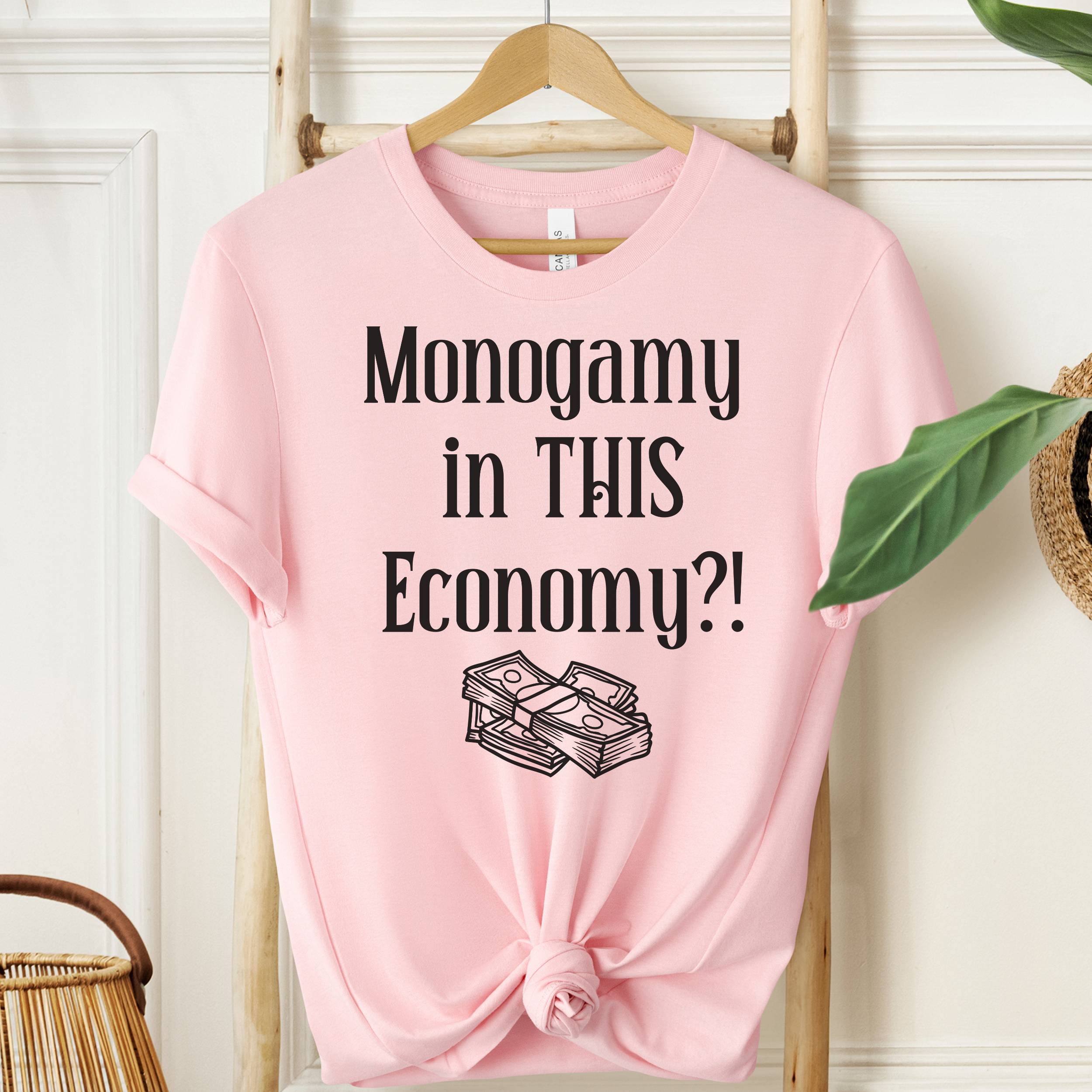 Monogamy in THIS Economy T-Shirt | Funny Graphic Tee