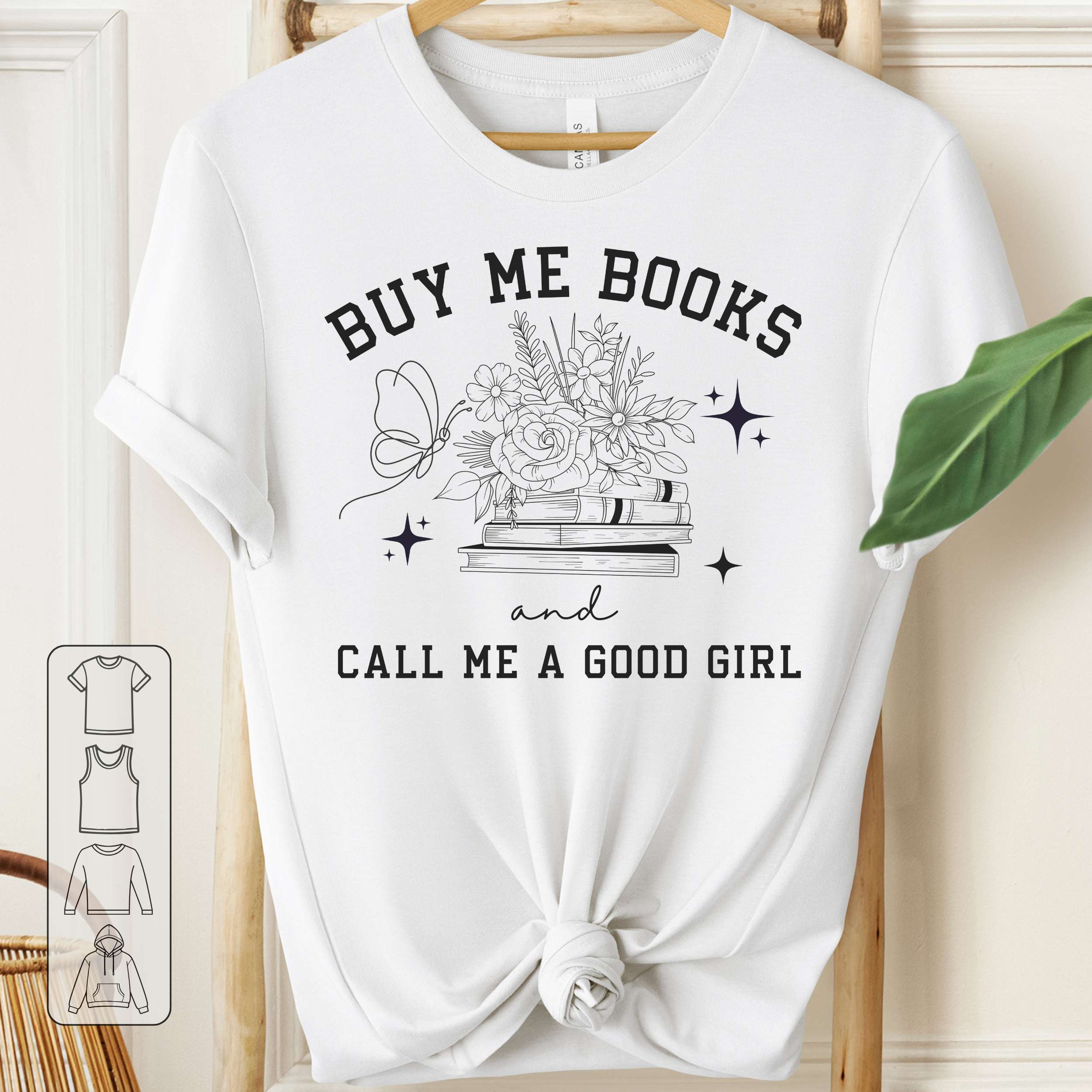 Buy Me Books and Call Me a Good Girl Shirt